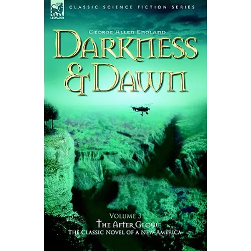 Darkness & Dawn Volume 3 - The After Glow - Paperback