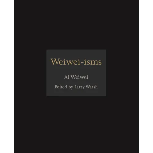 Weiwei-Isms - Hardcover