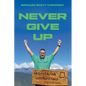 Never Give Up - Paperback