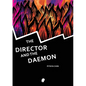 The Director and the Daemon - Paperback