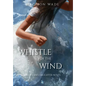 Whistle for the Wind - Hardcover