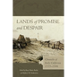 Lands of Promise and Despair: Chronicles of Early California, 1535-1846 - Paperback