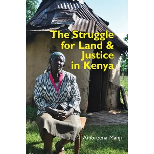 The Struggle for Land and Justice in Kenya - Paperback