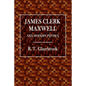 James Clerk Maxwell and Modern Physics - Paperback