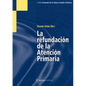 La Refundación de la Atención Primaria - Paperback