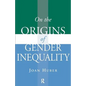 On the Origins of Gender Inequality - Paperback