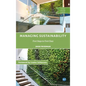 Managing Sustainability: First Steps to First Class - Hardcover