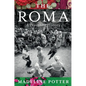 The Roma: A Traveling History - Hardcover