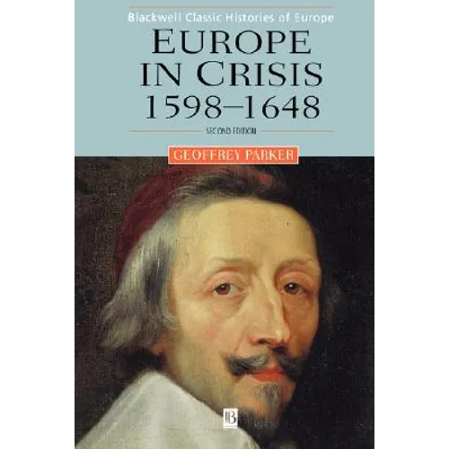 Europe in Crisis: 1598-1648 - Paperback