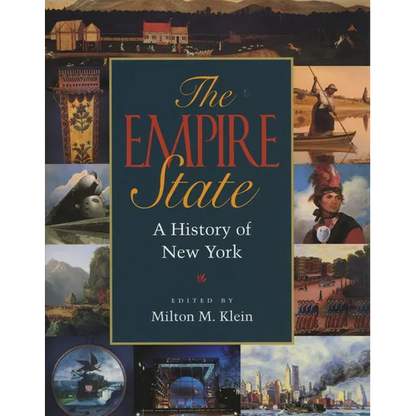 The Empire State: A History of New York - Paperback