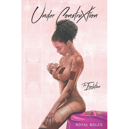 Under Construxtion: The Evolution - Paperback