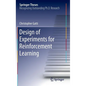 Design of Experiments for Reinforcement Learning - Hardcover