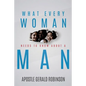 What Every Woman Needs To Know About A Man - Paperback