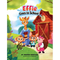 Effie Goes to School - Hardcover