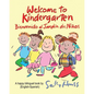 Welcome to Kindergarten: Bienvenido al Jardin de Ninos - Paperback