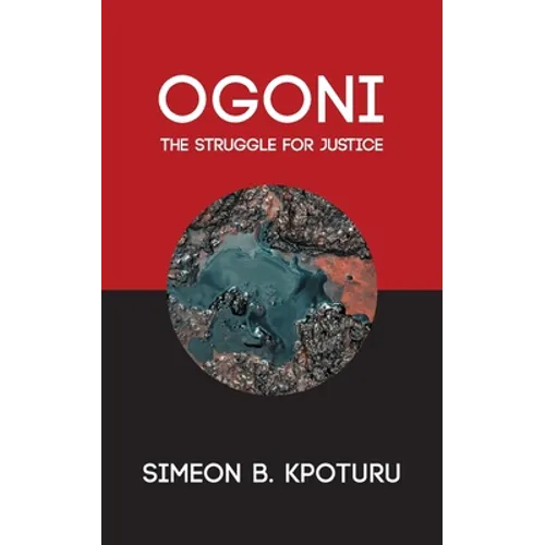 Ogoni: The Struggle for Justice - Paperback