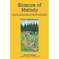 Science of Melody: Indian System of Musical Melody "Swara Shastra" Analysis of its Science and Sensibilities - Paperback