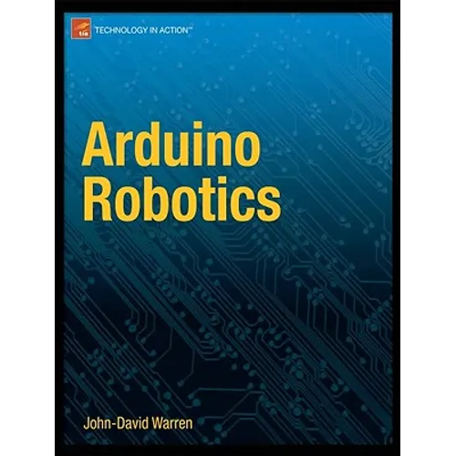 Arduino Robotics - Paperback