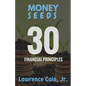 Money Seeds: 30 Financial Principles - Paperback