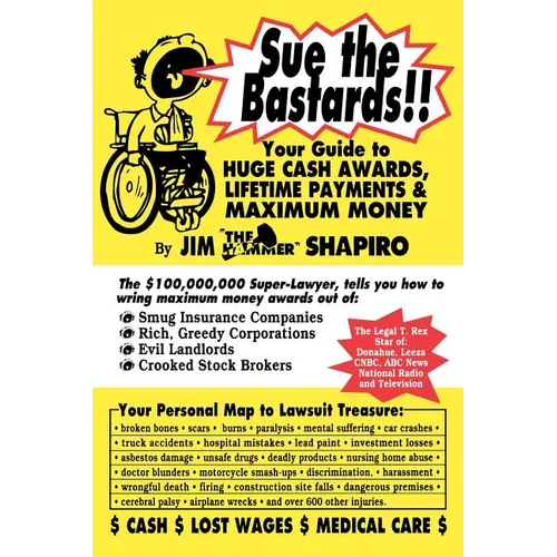 Sue the Bastards!! Your Guide to Huge Cash - Paperback