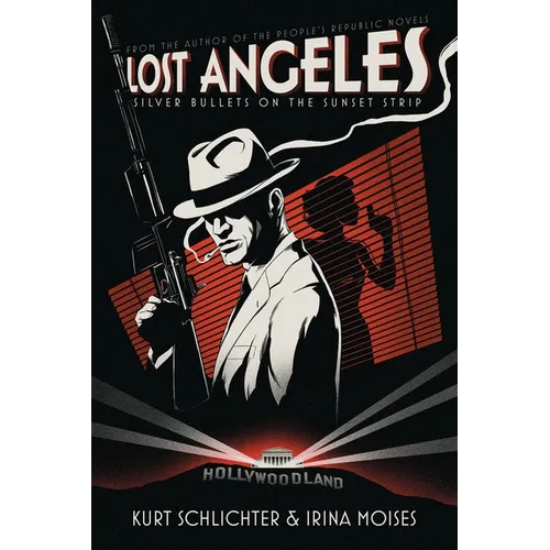 Lost Angeles: Silver Bullets On The Sunset Strip - Paperback