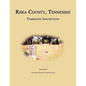 Rhea County, Tennessee, Tombstone Inscriptions - Paperback