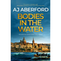 Bodies in the Water - Paperback