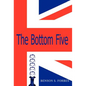 The Bottom Five - Hardcover