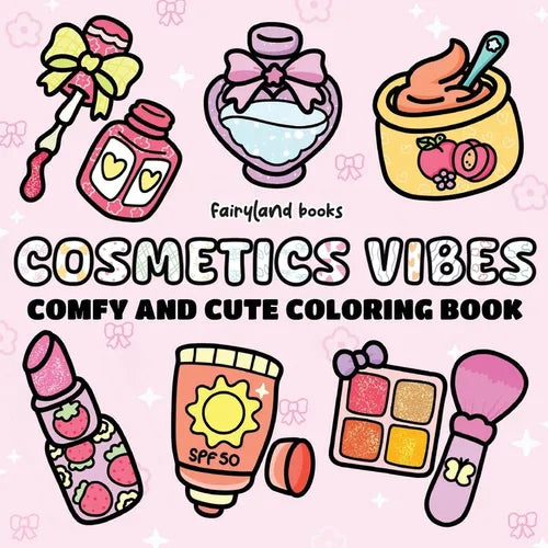 Cosmetics vibes: Coloring Book for Adults and Kids Big, Bold, and Simple Designs for Relaxation - Fun Makeup, Skincare, and Beauty Items (Comfy & Cute - Paperback
