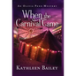 When the Carnival Came: An Olivia Penn Mystery - Hardcover