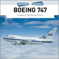 Boeing 747: A Legends of Flight Illustrated History - Hardcover