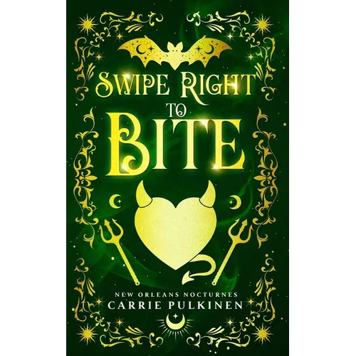 Swipe Right to Bite: A Paranormal Romantic Comedy - Paperback