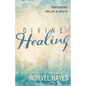 Divine Healing: God's Recipe for Life and Health - Paperback