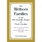 The Welborn Families of the Old Granville Region of North Carolina: A Study of the Multiple Welborns living in the Northern North Carolina Counties be - Paperback
