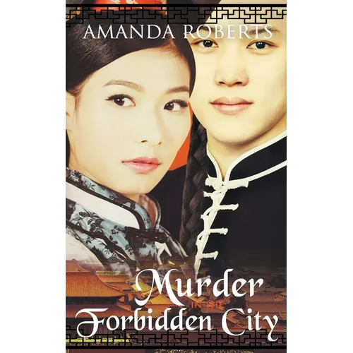 Murder in the Forbidden City: A Historical Mystery - Paperback