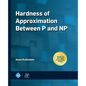 Hardness of Approximation Between P and NP - Paperback