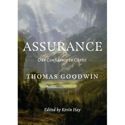 Assurance: Our Confidence in Christ - Paperback