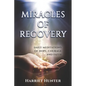 Miracles of Recovery: Daily Meditations of Hope, Courage and Faith - Paperback