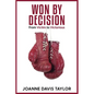Won By Decision: From Victim to Victorious - Paperback