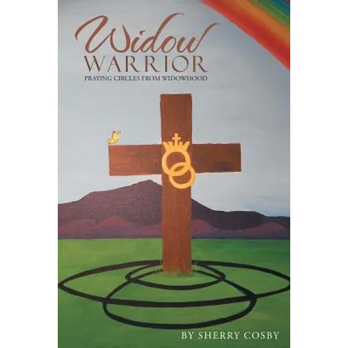 Widow Warrior: Praying Circles from Widowhood - Paperback