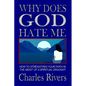 Why Does God Hate Me: How to Strengthen Your Faith in the Midst of a Spiritual Drought - Paperback