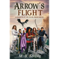 Arrow's Flight - Paperback
