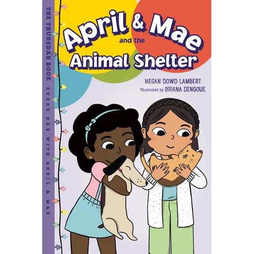 April & Mae and the Animal Shelter: The Thursday Book - Paperback