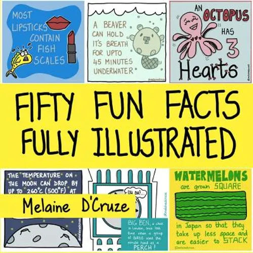 Fifty Fun Facts Fully Illustrated: A Fun Fact-Filled Book-Ideal for your coffee table, desk, car trips, travel, while waiting for food to arrive at a - Paperback