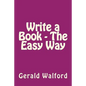 Write a Book - The Easy Way - Paperback