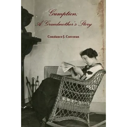 Gumption; A Grandmother's Story - Paperback