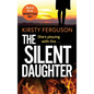 The Silent Daughter - Hardcover