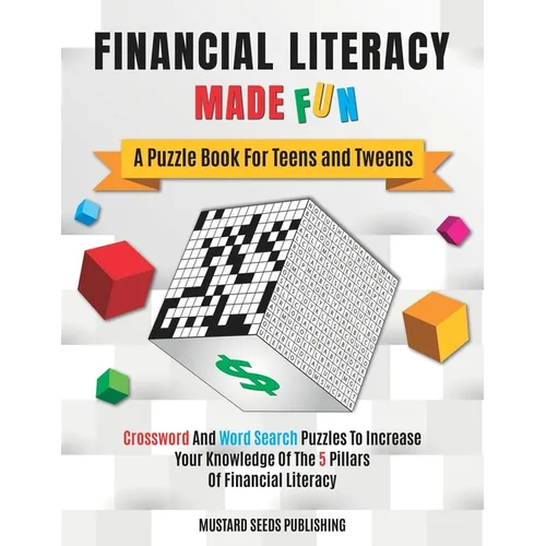 Financial Literacy Made Fun: A Puzzle Book For Teens and Tweens - Paperback
