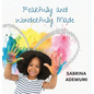 Fearfully and Wonderfully Made - Hardcover