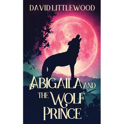Abigaila And The Wolf Prince - Paperback